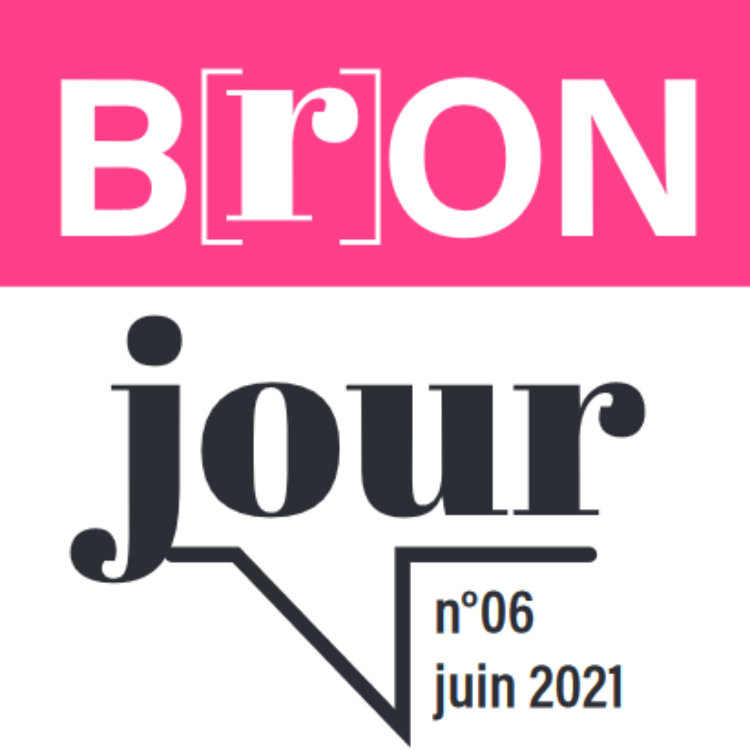 B[R]ONJOUR, JUIN 2021